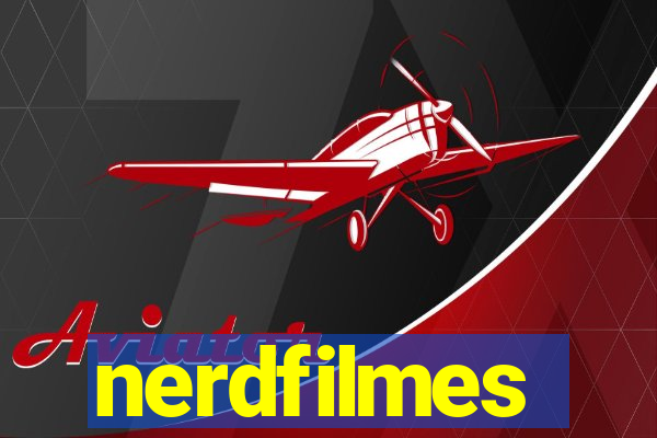 nerdfilmes
