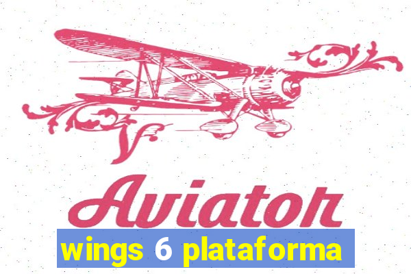 wings 6 plataforma