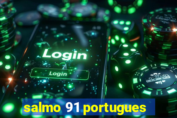 salmo 91 portugues