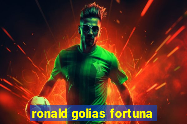 ronald golias fortuna