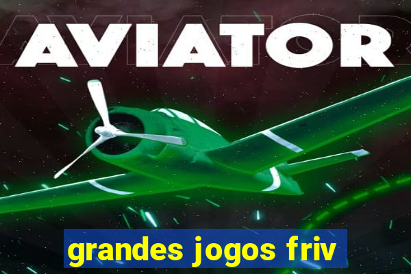 grandes jogos friv