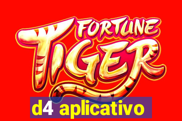 d4 aplicativo