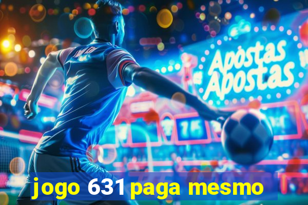 jogo 631 paga mesmo