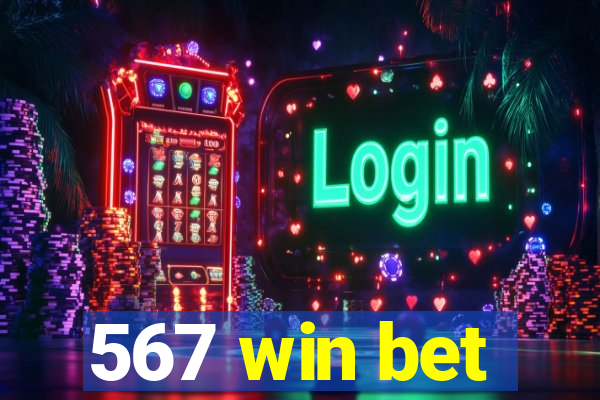 567 win bet