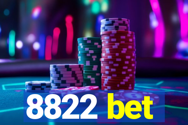 8822 bet