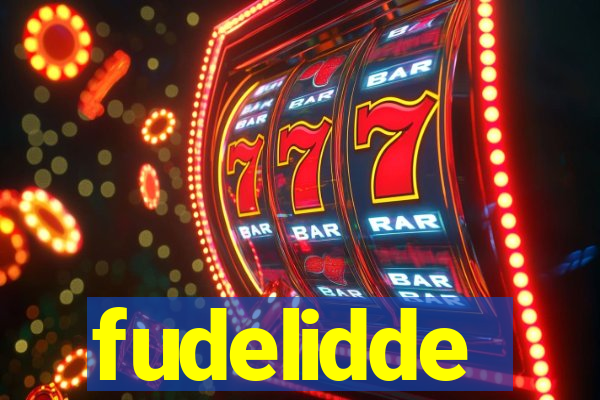 fudelidde