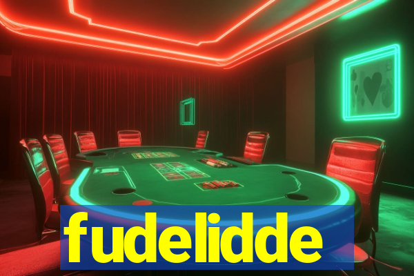 fudelidde