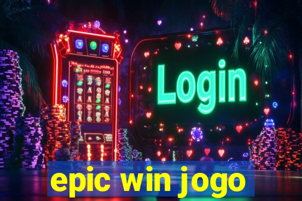 epic win jogo