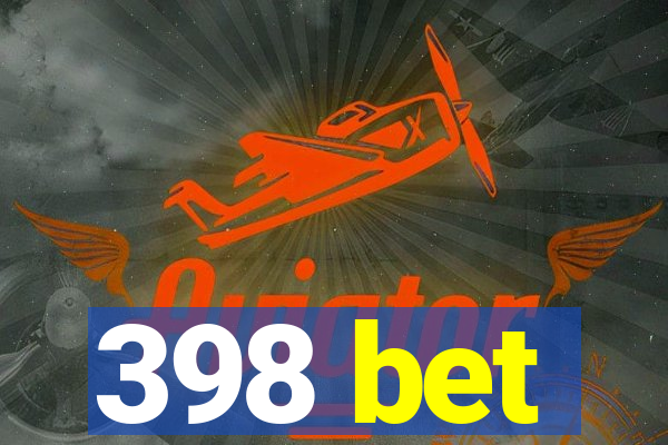 398 bet