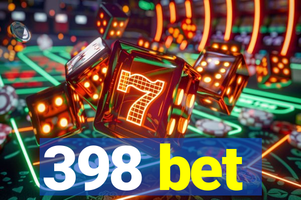 398 bet