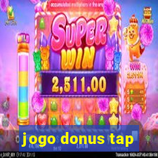 jogo donus tap