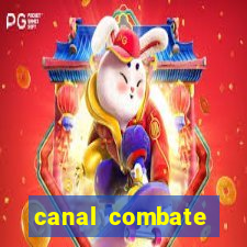 canal combate multicanais ao vivo