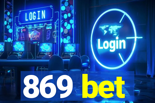 869 bet