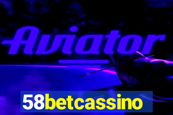 58betcassino