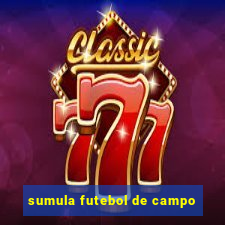 sumula futebol de campo