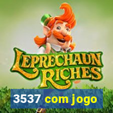 3537 com jogo