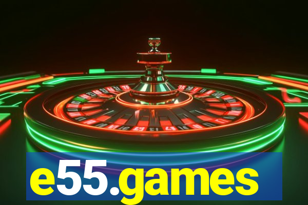 e55.games