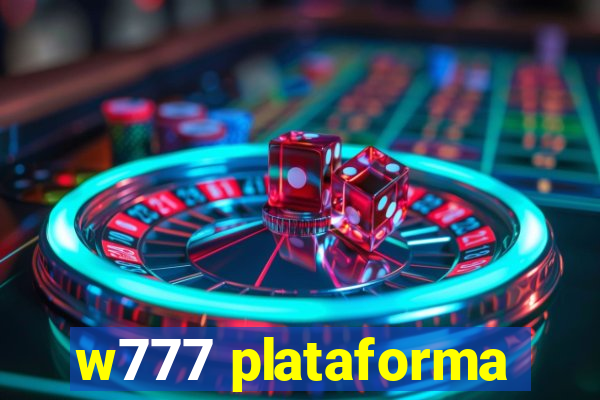 w777 plataforma