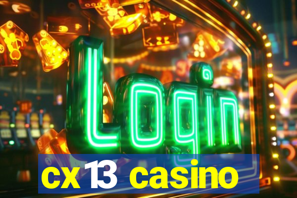 cx13 casino