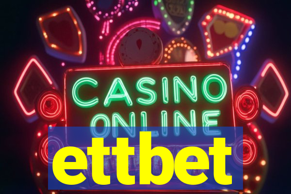 ettbet