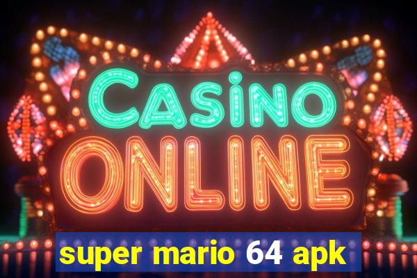super mario 64 apk