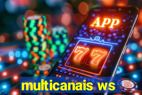 multicanais ws