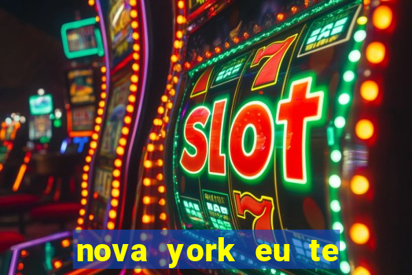 nova york eu te amo download