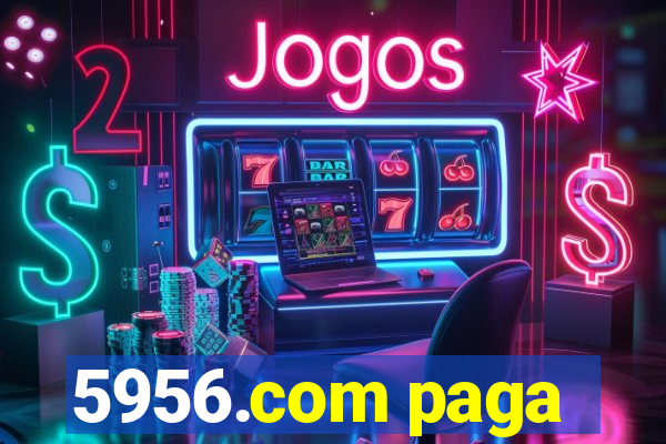 5956.com paga