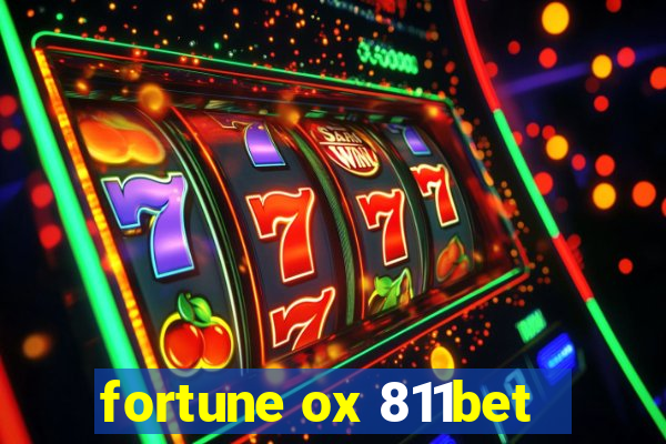 fortune ox 811bet