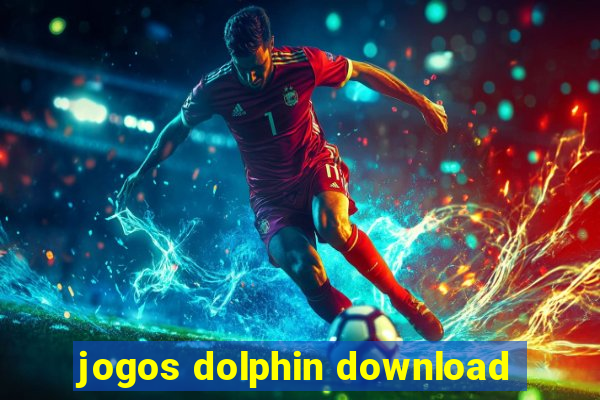 jogos dolphin download