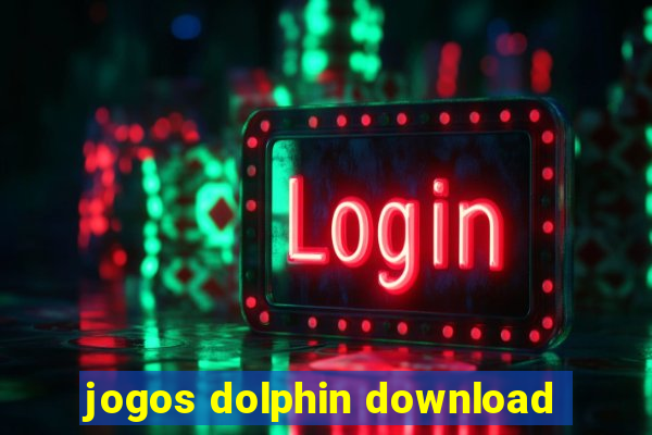 jogos dolphin download
