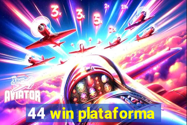 44 win plataforma