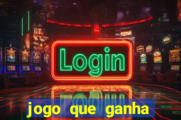 jogo que ganha dinheiro de verdade sem depositar nada