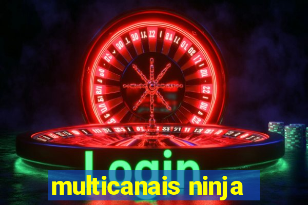 multicanais ninja