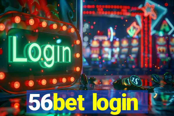 56bet login