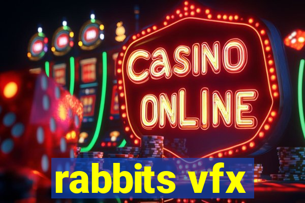 rabbits vfx