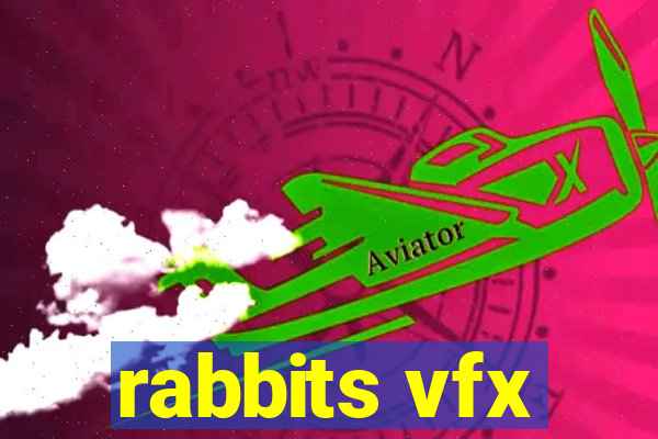 rabbits vfx