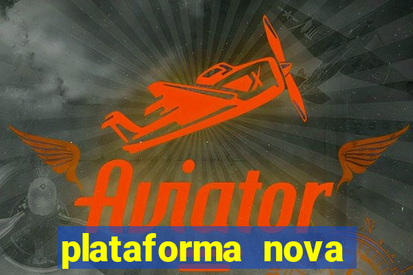 plataforma nova deposito minimo 1 real