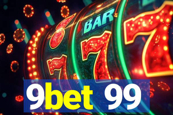 9bet 99