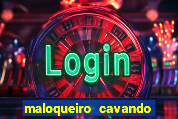 maloqueiro cavando sua cova portal do zacarias