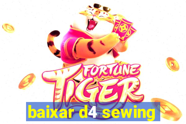 baixar d4 sewing