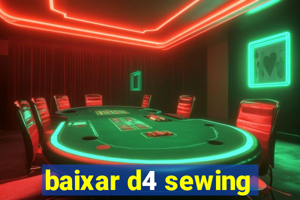 baixar d4 sewing