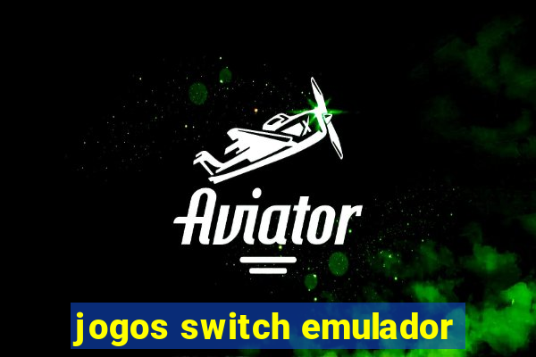 jogos switch emulador