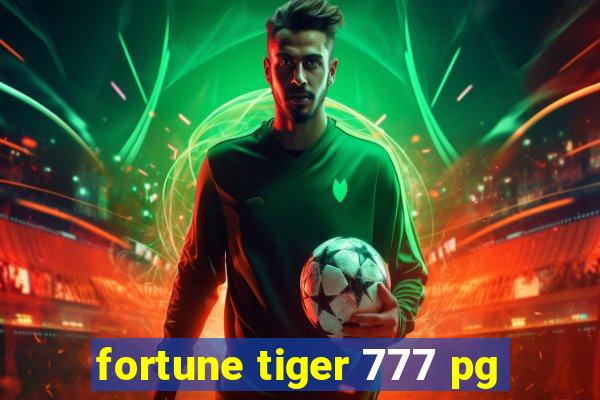 fortune tiger 777 pg