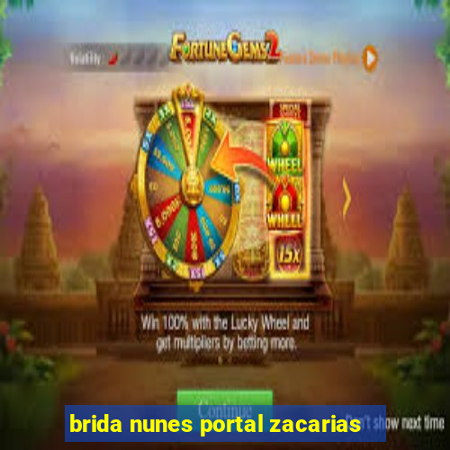 brida nunes portal zacarias