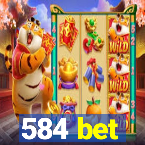 584 bet