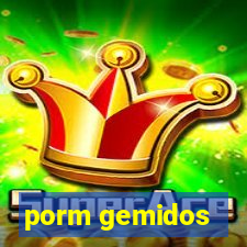 porm gemidos