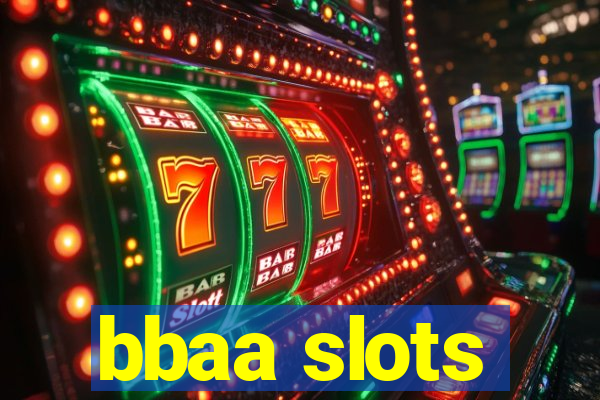 bbaa slots