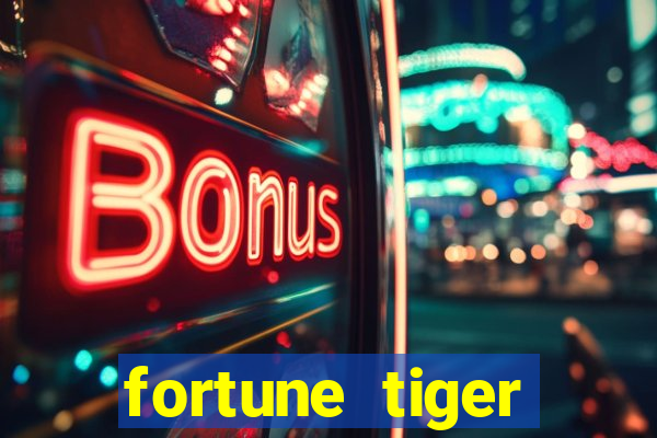 fortune tiger bônus de cadastro sem depósito