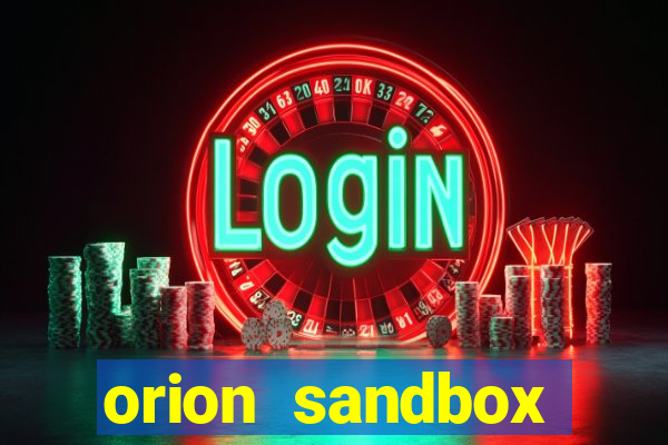 orion sandbox enhanced jogos 360